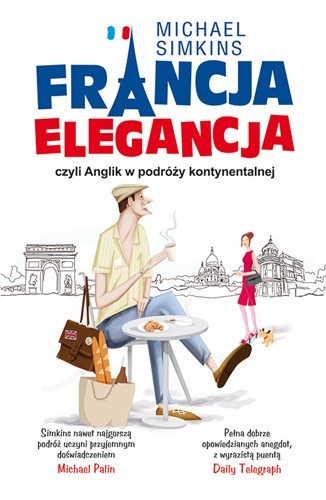 Francja elegancja, czyli Anglik w podróży kontynentalnej