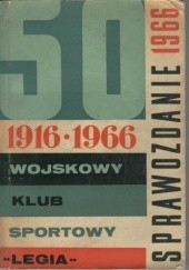 Okładka książki 50 lat, 1916-1966, Wojskowy Klub Sportowy 