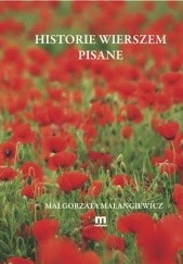 Okładka książki Historie wierszem pisane Małgorzata Malangiewicz
