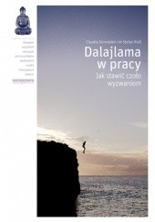 Okładka książki Dalajlama w pracy. Jak stawić czoło wyzwaniom Claudia Dornieden, Stefan Rieß