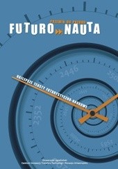 Futuronauta - najlepsze teksty futurystyczno-naukowe