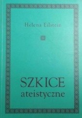 Okładka książki Szkice ateistyczne Helena Eilstein