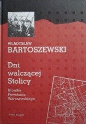 Okładka książki Dni walczącej Stolicy. Kronika Powstania Warszawskiego Władysław Bartoszewski