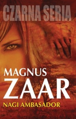 Okładka książki Nagi ambasador Magnus Zaar