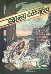 Okładka książki Szpieg cesarza Kazimierz Kłoś
