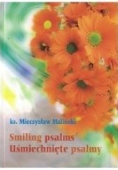 Okładka książki Smiling psalms - Uśmiechnięte psalmy Mieczysław Maliński