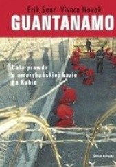Okładka książki Guantanamo. Cała prawda o amerykańskiej bazie na Kubie Viveca Novak, Erik Saar