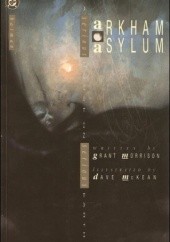 Okładka książki Arkham Asylum: A Serious House on Serious Earth Dave McKean, Grant Morrison