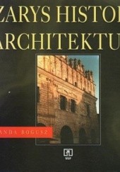 Zarys historii architektury - Wanda Bogusz