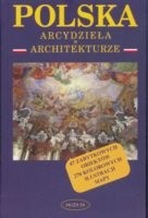 Okładka książki Polska - arcydzieła w architekturze Krzysztof Nowiński