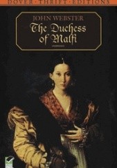 Okładka książki The Duchess of Malfi John Webster
