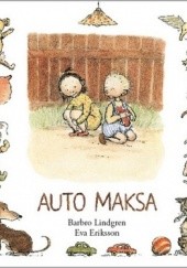 Okładka książki Auto Maksa Eva Eriksson, Barbro Lindgren