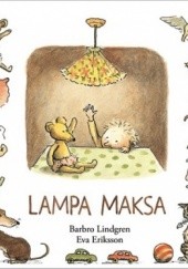 Okładka książki Lampa Maksa Eva Eriksson, Barbro Lindgren