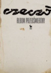 Okładka książki Album przedśmiertny Andrzej Czeczot