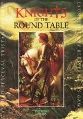 Okładka książki Knights of the Round Table Peter Brimacombe