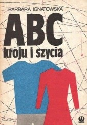 Okładka książki ABC kroju i szycia Barbara Ignatowska