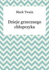 Okładka książki Dzieje Grzecznego Chłopczyka Mark Twain
