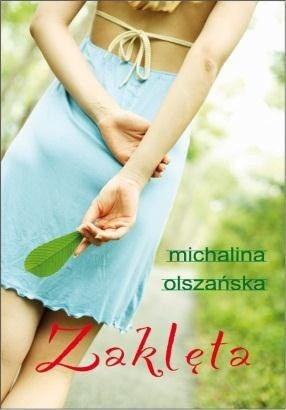 Okładka książki Zaklęta Michalina Olszańska