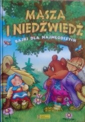 Okładka książki Masza i niedźwiedź- bajki dla najmłodszych Siergiej Kuźmin