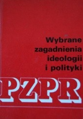 Okładka książki Wybrane zagadnienia ideologii i polityki PZPR Eugeniusz Duraczyński