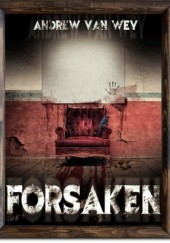 Forsaken: A Tale of Art and Evil