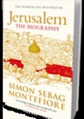 Okładka książki Jerusalem The Biography Simon Sebag Montefiore