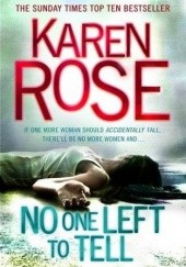 Okładka książki No One Left to Tell Karen Rose
