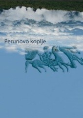 Okładka książki Perunovo koplje Ivan ALJINOVIĆ, Vitomir Belaj, Vladimir Peter Goss, Ivica Kipre, Tomo VINŠĆAK, Bozidar Bruce Yerkovich
