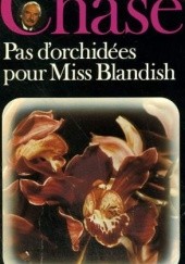 Okładka książki Pas d'orchidées pour Miss Blandish