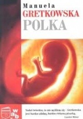 Okładka książki Polka Manuela Gretkowska