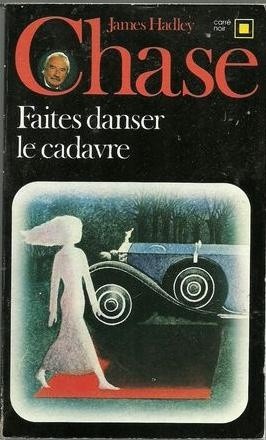 Okładka książki Faites danser le cadavre James Hadley Chase