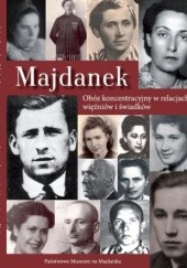 Okładka książki Majdanek. Obóz koncentracyjny w relacjach więźniów i świadków Marta Grudzińska