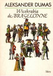 Okładka książki Wicehrabia de Bragelonne. Tom 3 Aleksander Dumas