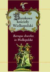 Okładka książki Barokowe kościoły Wielkopolski Piotr Maluśkiewicz