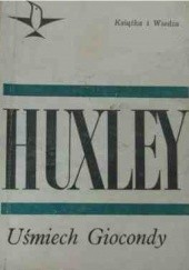 Okładka książki Uśmiech Giocondy i inne opowiadania Aldous Huxley