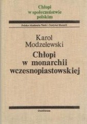 Okładka książki Chłopi w monarchii wczesnopiastowskiej Karol Modzelewski