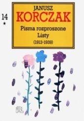 Okładka książki Pisma rozproszone. Listy (1913-1939). Część 1 Janusz Korczak