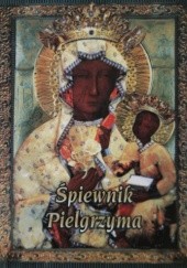 Okładka książki Śpiewnik Pielgrzyma Mirosław Pstrągowski
