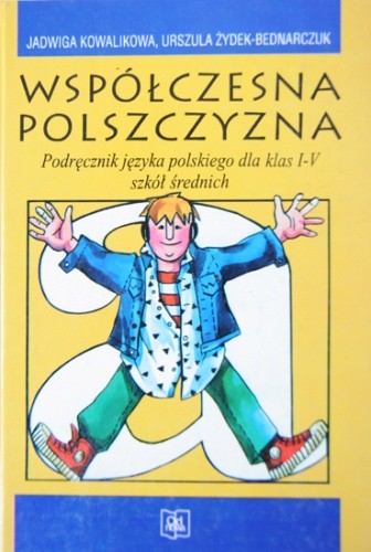 Współczesna Polszczyzna - Jadwiga Kowalikowa, Urszula Żydek-bednarczuk 