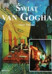 Okładka książki Świat Van Gogha Denis Thomas