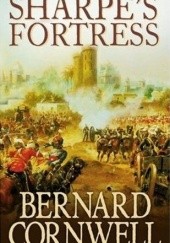 Okładka książki Sharpe's Fortress : Richard Sharpe and the Siege of Gawilghur. December 1803 Bernard Cornwell