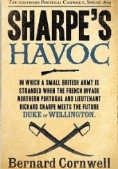 Okładka książki Sharpe's Havoc : Richard Sharpe and the campaign in northern Portugal, Spring 1809 Bernard Cornwell