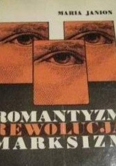 Okładka książki Romantyzm, rewolucja, marksizm. Colloquia gdańskie Maria Janion