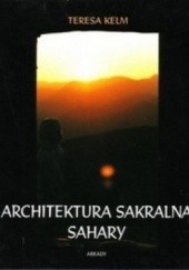Okładka książki Architektura sakralna Sahary Teresa Kelm