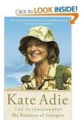 Okładka książki The Kindness of Strangers : The Autobiography Kate Adie