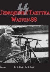 Okładka książki Uzbrojenie i Taktyka Waffen-SS S.Hart i R.Hard