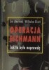 Okładka książki Operacja Eichmann. Jak to było naprawdę. Zvi Aharoni,&nbsp;Wilhelm Dietl
