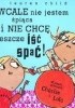 Okładka książki Wcale nie jestem śpiąca i nie chcę jeszcze iść spać Lauren Child