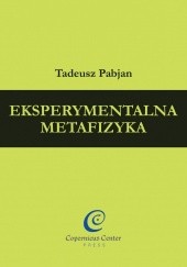 Okładka książki Eksperymentalna metafizyka Tadeusz Pabjan