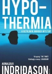 Okładka książki Hypothermia Arnaldur Indriðason